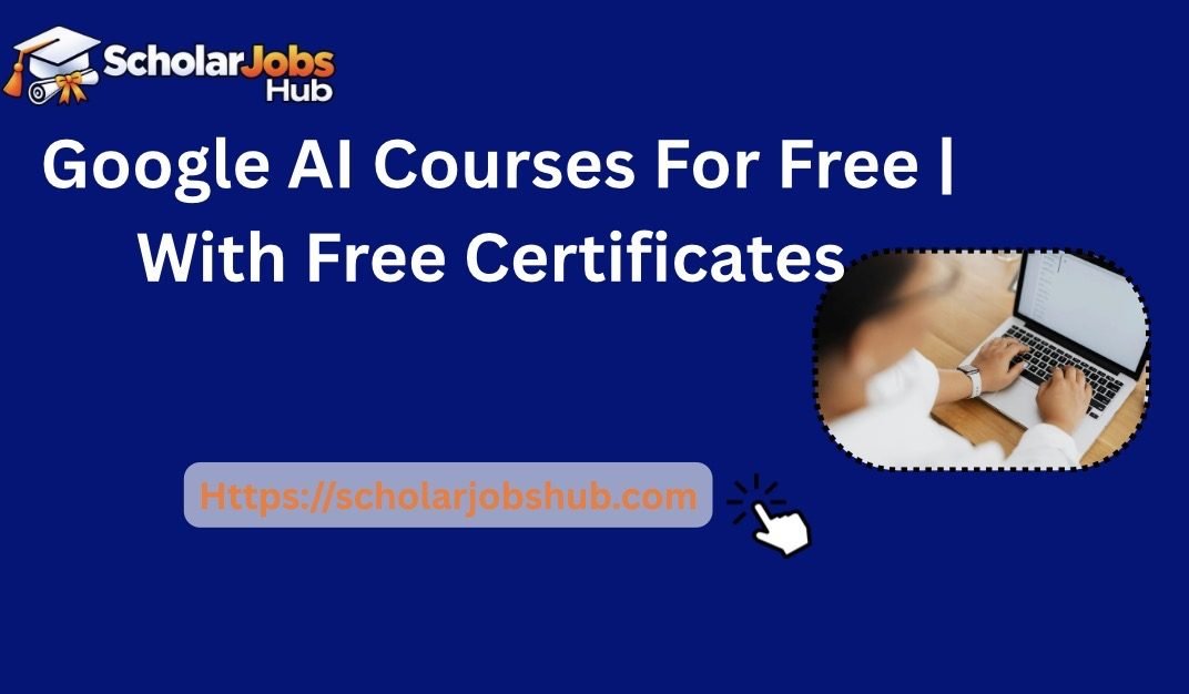 Google AI Courses for Free With Certificates